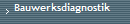 Bauwerksdiagnostik
